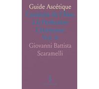 Guide Ascétique: Conduite de l'Âme à la Perfection Chrétienne