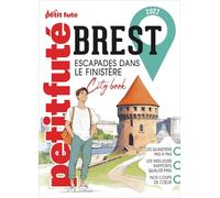 Guide Brest 2027 Petit Futé: Escapade dans le Finistère: 2027