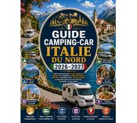 GUIDE CAMPING-CAR ITALIE DU NORD 2026-2027