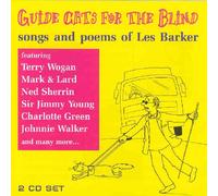 Guide Cats For The Blind-Songs & Poems Of Les B - Guide Cats For The Blind-Songs & Poems Of Les Bark (2 CD)