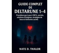 Guide complet de Deltarune 1-4: Procédure pas à pas à 100 %, secrets, solutions d'énigmes, stratégies de boss et itinéraires cachés
