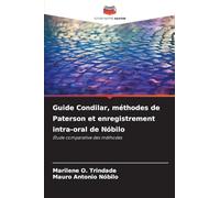 Guide Condilar, méthodes de Paterson et enregistrement intra-oral de Nóbilo: Étude comparative des méthodes