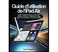 Guide d’utilisation de l’iPad Air