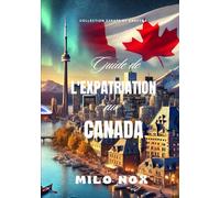 Guide de l’expatriation au Canada