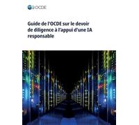 Guide de l'OCDE sur le devoir de diligence à l'appui d'une IA responsable