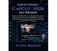 Guide de l'utilisateur CapCut 2026 pour débutants