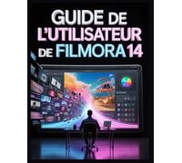 Guide de l'utilisateur de Filmora 14