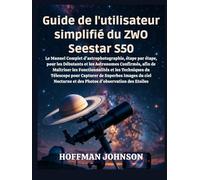 Guide de l'utilisateur Simplifié du ZWO Seestar S50