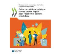 Guide de politique publique sur les cadres légaux pour l'économie sociale et solidaire