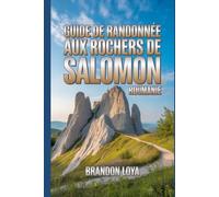Guide de randonnée aux Rochers de Salomon, Roumanie: Un guide du randonneur enrichissant.