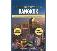 GUIDE DE VOYAGE À BANGKOK 2025-2026: Un aperçu des meilleures attractions emblématiques et de la vie nocturne (Photos et carte incluses)