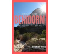 Guide de voyage à Benidorm 2025: Découvrez Benidorm : soleil, mer et charme espagnol
