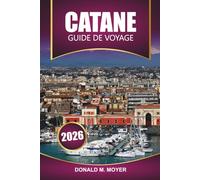 Guide de voyage à Catane 2026: Explorez le charme baroque de la Sicile, les aventures sur l'Etna, la cuisine locale, les plans d'itinéraire et les conseils pratiques