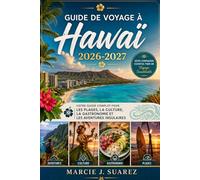 Guide de voyage à Hawaï 2026-2027