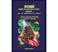 Guide de voyage à petit budget à Rome 2026 pour étudiants et routards: Repas pas chers, attractions gratuites, réductions étudiantes, auberges abordables et itinéraire de 3 jours à Rome
