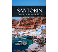 GUIDE DE VOYAGE À SANTORIN 2026