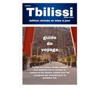 Guide de Voyage à Tbilissi