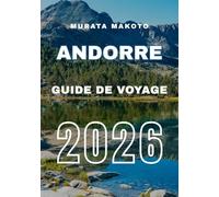 Guide de Voyage Andorre 2026