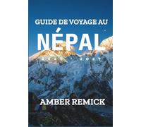 Guide de voyage au Népal 2026-2027: Permis de trekking, itinéraires en lodge et planification de l’altitude pour le camp de base de l’Everest, l’Annapurna et le Langtang