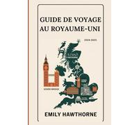 Guide de voyage au Royaume-Uni 2024-2025: Découvrez des lieux emblématiques, des expériences culturelles et des trésors cachés à travers le Royaume-Uni.