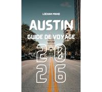 Guide de voyage austin 2026