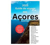 Guide de Voyage aux Açores