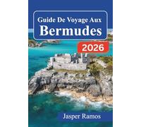 Guide De Voyage Aux Bermudes 2026: Explorez les plages de sable rose, l'histoire coloniale et les aventures insulaires