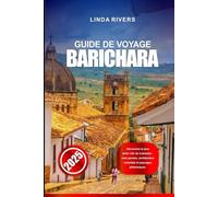 GUIDE DE VOYAGE BARICHARA 2025: Découvrez la plus belle ville de Colombie - rues pavées, architecture coloniale et paysages pittoresques.