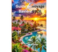 Guide de voyage Bavière 2026: Châteaux, montagnes et festivals au cœur de l'Allemagne