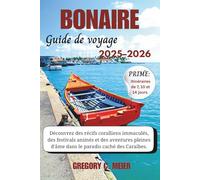 Guide de voyage Bonaire 2025-2026: Découvrez des récifs coralliens immaculés, des festivals animés et des aventures pleines d’âme dans le paradis caché des Caraïbes