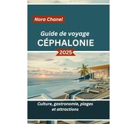 Guide de voyage Céphalonie 2025: Culture, gastronomie, plages et attractions