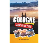 GUIDE DE VOYAGE COLOGNE 2026: Architecture en adobe, galeries d'art, Canyon Road, patrimoine Pueblo et cuisine du Sud-Ouest