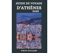 GUIDE DE VOYAGE D'ATHÈNES 2025: Tout ce que vous devez savoir sur les vols, les ferries et les passages frontaliers