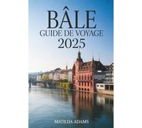 Guide de voyage de Bâle 2025: Itinéraires d'initiés, expériences cachées et aventures transfrontalières dans la capitale culturelle de l'Europe