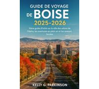 Guide de voyage de Boise 2025-2026: Votre guide d'initié sur la ville des arbres de l'Idaho, les aventures en plein air et les saveurs locales