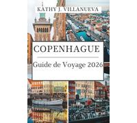 Guide de voyage de CopenhaGue 2026: Là où l'héritage royal rencontre les rêves Nordiques, voyagez au cœur du Danemark entre le design, la saveur et la beauté côtière intemporelle de l'Europe du Nord