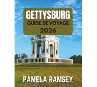 GUIDE DE VOYAGE DE GETTYSBURG 2026