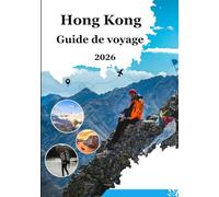 Guide de voyage de Hong Kong 2026: Planifiez plus intelligemment, explorez plus en profondeur et vivez pleinement l'expérience Hong Kong.