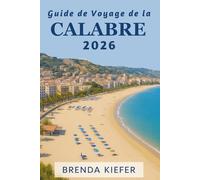 Guide de voyage de la Calabre 2026: Découvrez les trésors cachés des côtes aux villages de montagne