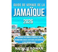 GUIDE DE VOYAGE DE LA JAMAÏQUE 2026: Découvrez des conseils essentiels, des informations locales, des plages, des aventures et des trésors cachés.