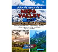 Guide de voyage de la Napa Valley 2026: Conseils d'initiés, routes panoramiques et délices culinaires pour un voyage inoubliable dans les vignobles.