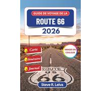Guide de voyage de la Route 66 2026 (En couleur): Explore l’autoroute historique de l’Amérique, les diners illuminés au néon, les paysages légendaires ... des itinéraires et des pages de journal