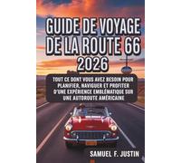 Guide de voyage de la Route 66 2026: Tout ce dont vous avez besoin pour planifier, naviguer et profiter d'une expérience emblématique sur une autoroute américaine