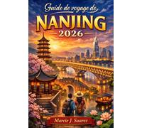 Guide de voyage de Nanjing 2026