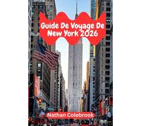 Guide De Voyage De New York 2026: Secrets d'initiés, saveurs locales et stratégies de voyage intelligentes pour chaque type d'explorateur