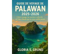 Guide de voyage de Palawan 2025-2026: L'éco-voyage, les sentiers culturels et l'eau chaude qui ne vous oublie jamais