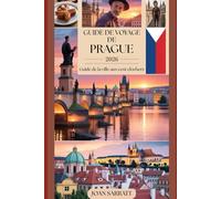 Guide de voyage de Prague 2026: Guide de la ville aux cent clochers