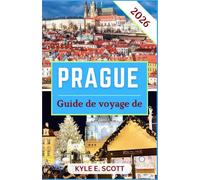 Guide de voyage de Prague 2026: Votre guide ultime pour explorer les places historiques, les monuments emblématiques et la culture moderne de Prague