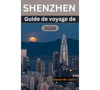Guide de voyage de Shenzhen 2026: Une exploration approfondie de la créativité urbaine, des aventures culinaires, du génie architectural et de l'élan indéniable d'une ville en plein essor.