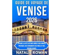 GUIDE DE VOYAGE DE VENISE 2026: Explorez la Cité Flottante grâce à des conseils pratiques, des événements culturels et des trésors cachés.